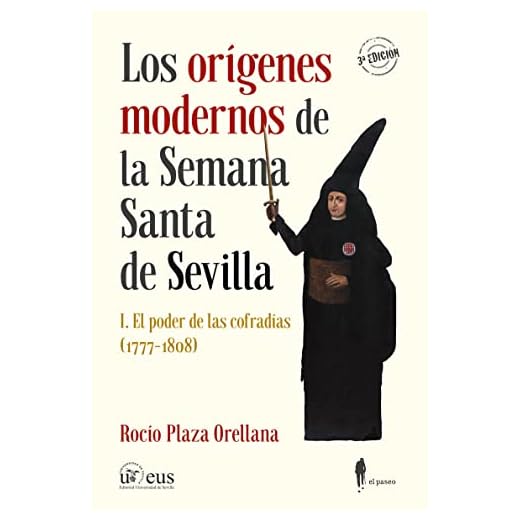 Los orígenes modernos de la Semana Santa de Sevilla, I: El poder de las cofradías (1777-1808): 5 (el paseo memoria)