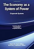  The Economy as a System of Power: Corporate Systems (Institutional Economics, Vol 1)