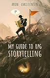 My Guide to RPG Storytelling