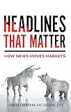 Headlines That Matter: How News Moves Markets