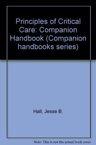 Principles of Critical Care: Companion Handbook (Companion handbooks series)