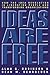 Ideas Are Free: How the Idea Revolution Is Liberating People and Transforming Organizations