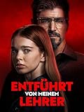 Entführt von meinem Lehrer