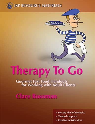 Therapy To Go: Gourmet Fast Food Handouts for Working with Adult ...
