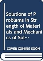 Solution of Problems in Strength of Materials and Mechanics of Solids 0273015907 Book Cover