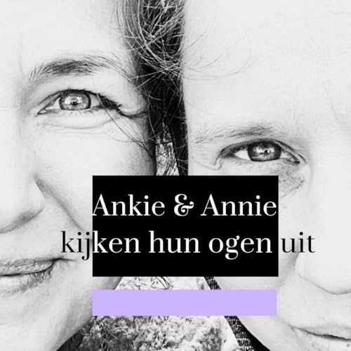 Ankie & Annie kijken hun ogen uit Titelbild
