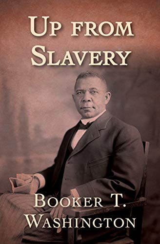Up from Slavery (English Edition)