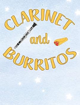 Paperback Clarinet And Burritos: College Ruled Composition Notebook Book