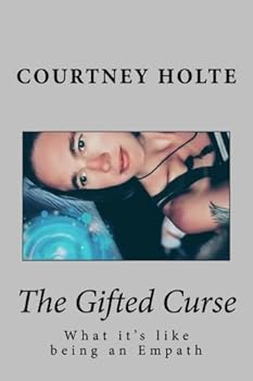 Paperback The Gifted Curse: What it's like being an Empath Book