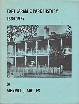 Fort Laramie Park history, 1834-1977
