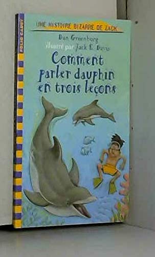 Zack, numéro 8 : Comment parler dauphin en 3 le... [French] 2070542149 Book Cover
