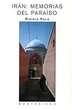 Irán: memorias del paraíso.