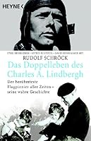 Das Doppelleben des Charles A. Lindbergh 3453120108 Book Cover