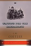 Waiting for the Barbarians: A Novel (Penguin Great Books of the 20th Century)