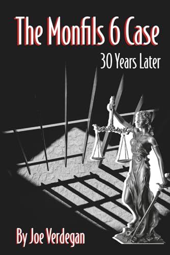 The Monfils 6 Case - 30 Years Later