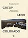 Cheap Land Colorado. Bellezza E Squallore Ai Margini Dell'america - 3