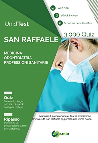 Unidtest. Università San Raffaele. 3.000 Quiz Per Il Test Di Ammissione A Medicina, Odontoiatria E Professioni Sanitarie. Con Web App