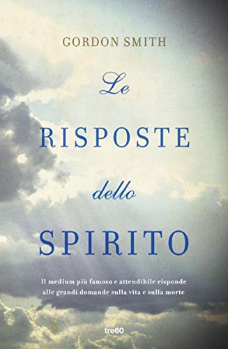 LE RISPOSTE DELLO SPIRITO LE RISPOSTE DELLO SPIRITO