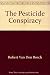 The Pesticide Conspiracy