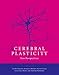Cerebral Plasticity: New Perspectives (The MIT Press)