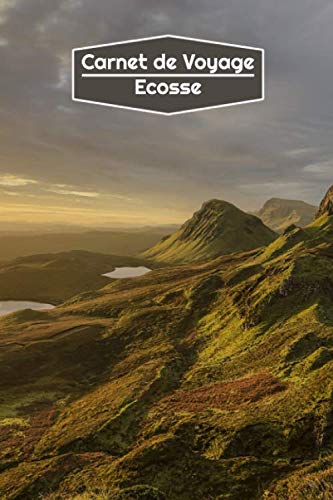 livre Carnet de Voyage Ecosse: Journal de Voyage Ligné | 106 pages, 15,24 cm x 22,86 cm | Pour vous accompagner durant votre séjour