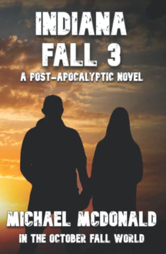 INDIANA FALL 3 (In The October Fall World)
