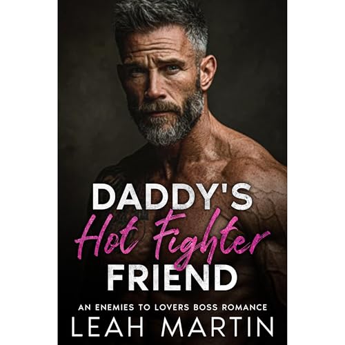 Daddy's Hot Fighter Friend Audiolibro Por Leah Martin arte de portada
