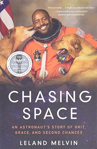 Chasing Space: An Astronaut's Memoir of Perseverance, Grace, and Renewed Opportunity
