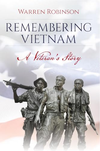Remembering Vietnam: A Veteran’s Story