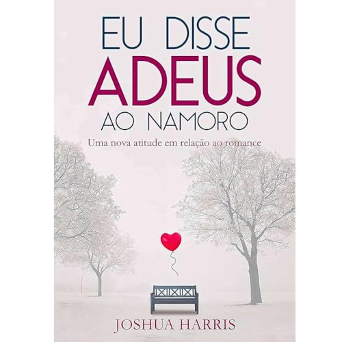 Eu disse adeus ao namoro: Uma nova atitude em relação ao romance