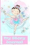 my story journal: ballerina fairy: grades k-2: primary composition half page lined paper with drawing space (9 x 6 notebook), learn to write and draw journal (journals for girls)