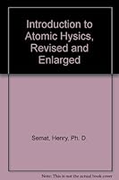 Introduction to Atomic PHysics, Revised and Enlarged B001HKW9NS Book Cover