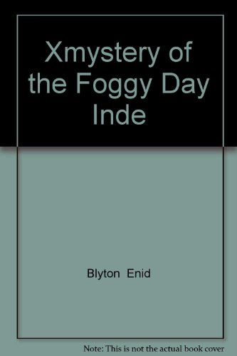 Xmystery of the Foggy Day Inde