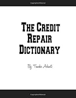 The Credit Dictionary 0692148191 Book Cover