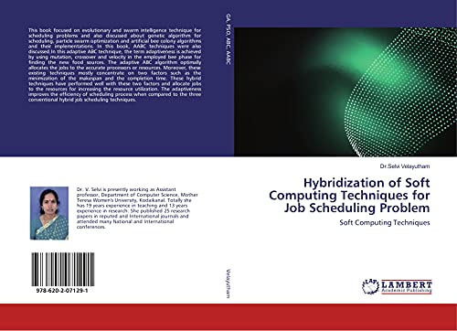 Hybridization of Soft Computing Techniques for Job Scheduling Problem: Soft Computing Techniques