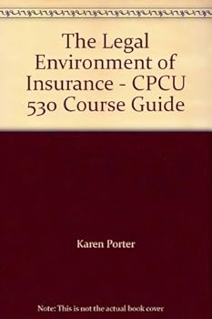 Paperback The Legal Environment of Insurance - CPCU 530 Course Guide Book