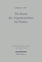 Die Kunst Der Argumentation Bei Paulus: Studien Zur Antiken Rhetorik 3161478495 Book Cover