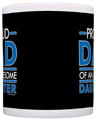 Gifts For Value Father's Day Mug Proud Dad Of An Awesome Daughter Dad Coffee Mug Tea Cup Black #TOP2