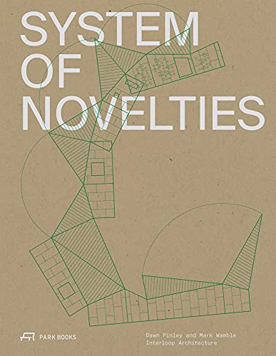 System of Novelties: Dawn Finley and Mark Wamble, Interloop―Architecture (Architecture at Rice)