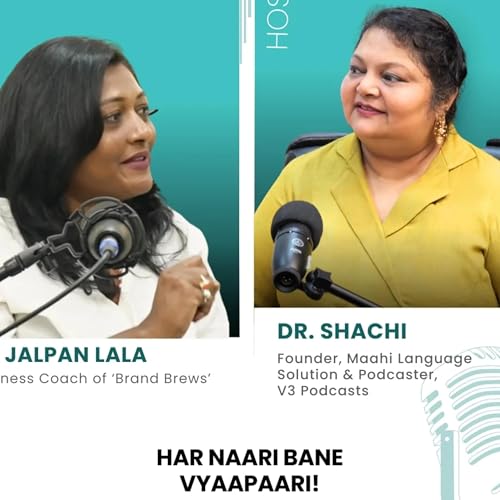 Har Naari Bane Vyaapaari | Dr. Jalpan Lala on Branding & Women Entrepreneurship | V3Podcasts