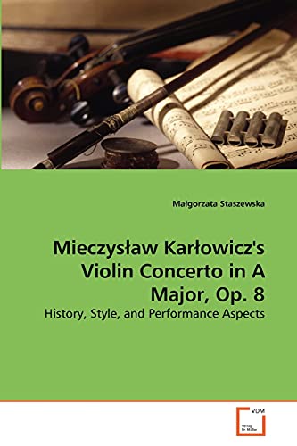 Violin Concerto in A Major Karłowicz décoder l'opus 8 violon - 2