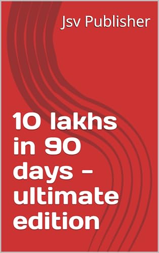 10 lakhs in 90 days - ultimate edition