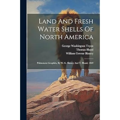Land And Fresh Water Shells Of North America