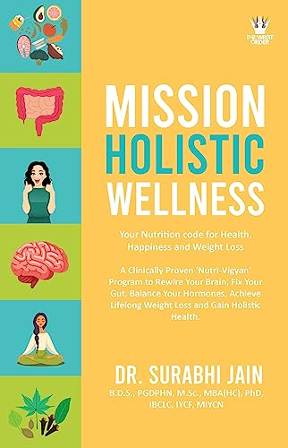 MISSION HOLISTIC WELLNESS (English Edition) - Jain, Dr Surabhi