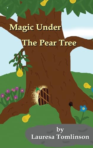 Magic Under the Pear Tree