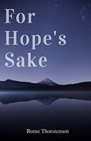 For Hope's Sake 1539706621 Book Cover