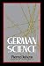 German Science: Some Reflections on German Science/German Science and German Virtues