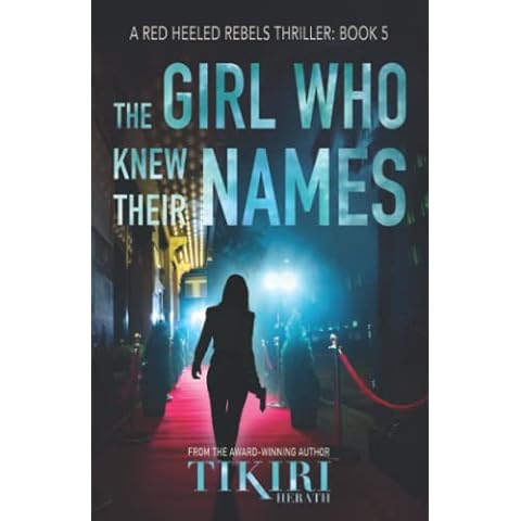 The Girl Who Knew Their Names: A gripping mystery thriller (Red Heeled Rebels Thrillers) Cover