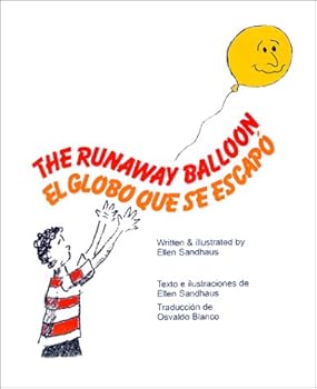 The Runaway Balloon/El globo que se escapo