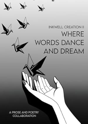 Book cover Where Words Dance and Dream: A Prose and Poetry Collaboration